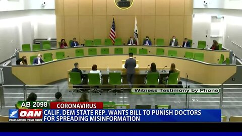 Calif. Dem State Rep. Wants Bill To Punish Doctors For Spreading Misinformation