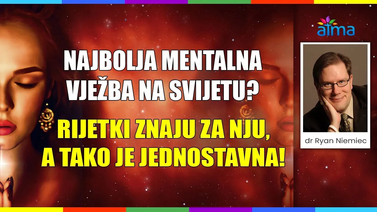 NAJBOLJA MENTALNA VJEŽBA NA SVIJETU? RIJETKI ZNAJU ZA NJU, A TAKO JE JEDNOSTAVNA! / ATMA