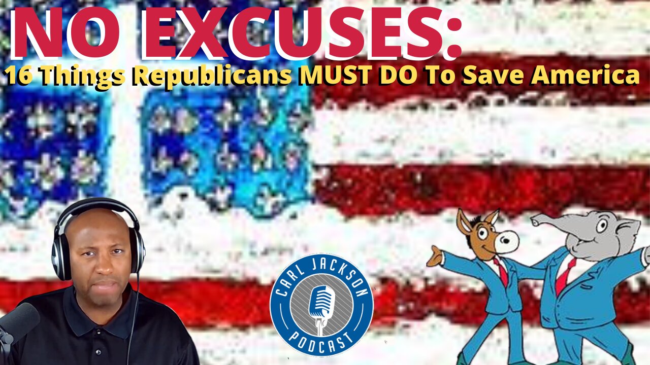 16 Things Republicans MUST DO To Save America