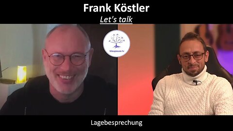 Let's talk - Lagebesprechung mit Frank Köstler - blaupause.tv