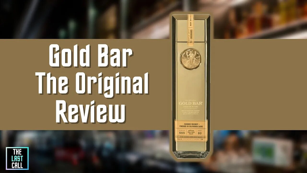 The Original Gold Bar Whiskey Review!