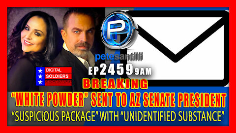 EP 2459-9AM BREAKING: Package With "Unidentified White Powder" Sent To AZ Senate