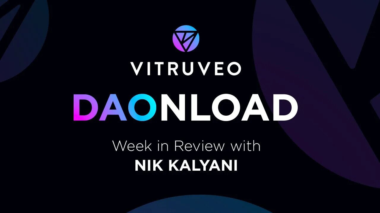 VITRUVEO DAONLOAD: WEEK IN REVIEW WITH NIK KALYANI