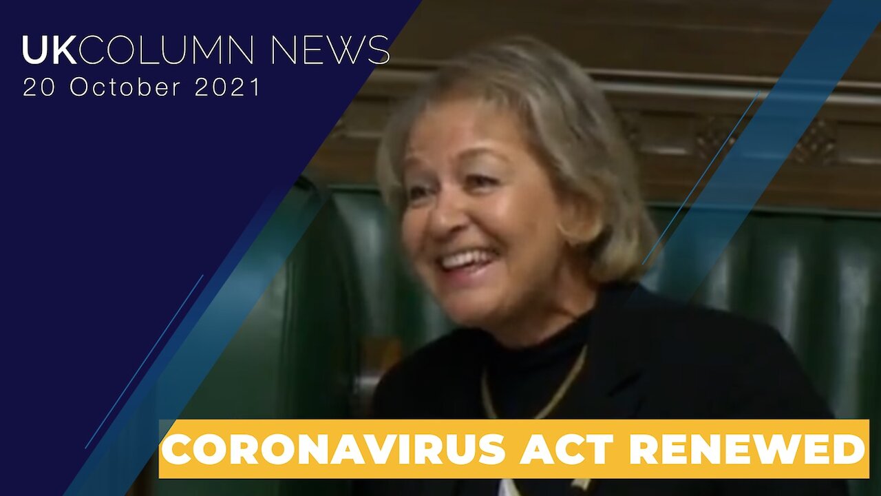 UK Column News - 10th October 2021