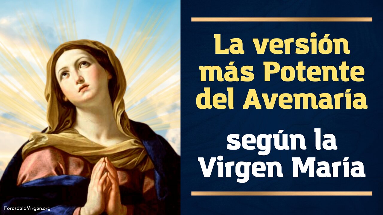 La versión más Potente del Avemaría según la Virgen María 🙏