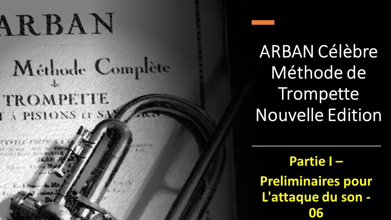 ARBAN Célèbre Méthode de Trompette Partie I Exerc Preliminaires pour L'attaque du son 06