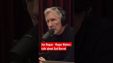 Joe Rogan - Roger Waters talk about Syd Barret #shorts #pinkfloyd @The Day After #DarkSideOfTheMoon