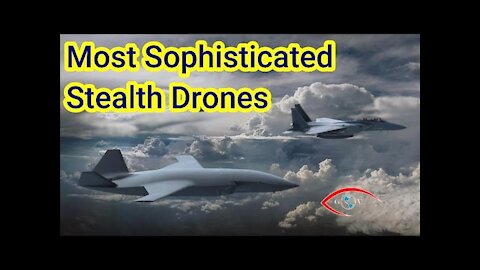 Most Sophisticated Stealth Drones