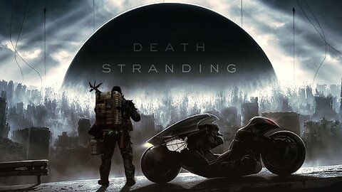 Journeying Deeper into Desolation – Death Stranding | LIVE [ pt.III ]