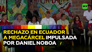 Realizan en Ecuador una asamblea popular en rechazo a la construcción de megacárcel