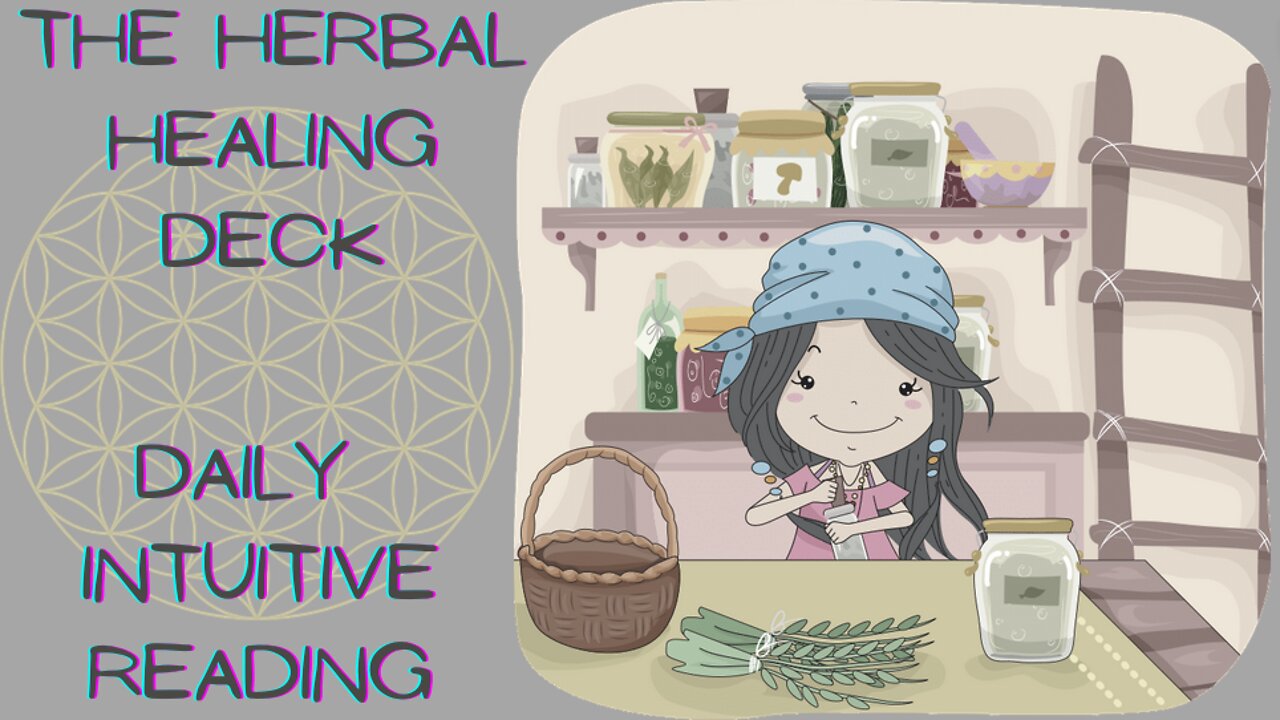 The Herbal Healing Deck ~ Daily Intuitive Reading