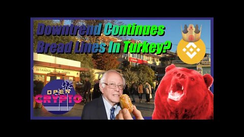 Crypto Downtrend! Turkey Bread Lines! Russia FUD! - Crypto News Today