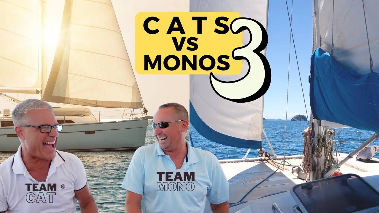 Monohull and Catamaran (Part 3 of 3)