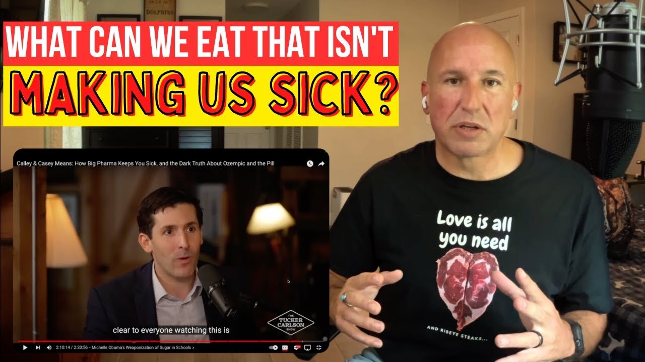 So Then, What Do We Eat? Part 7, A Carnivore Reacton to Casey & Calley Means on Tucker Carlson