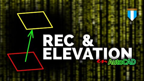 REC & ELEVATION, elevación de un rectángulo en AutoCAD desde su origen