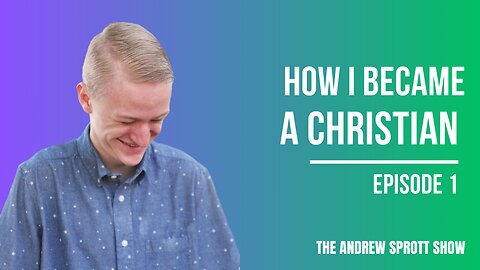 How I Became A Christian