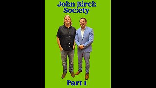 John Birch Society Part 1: introduction