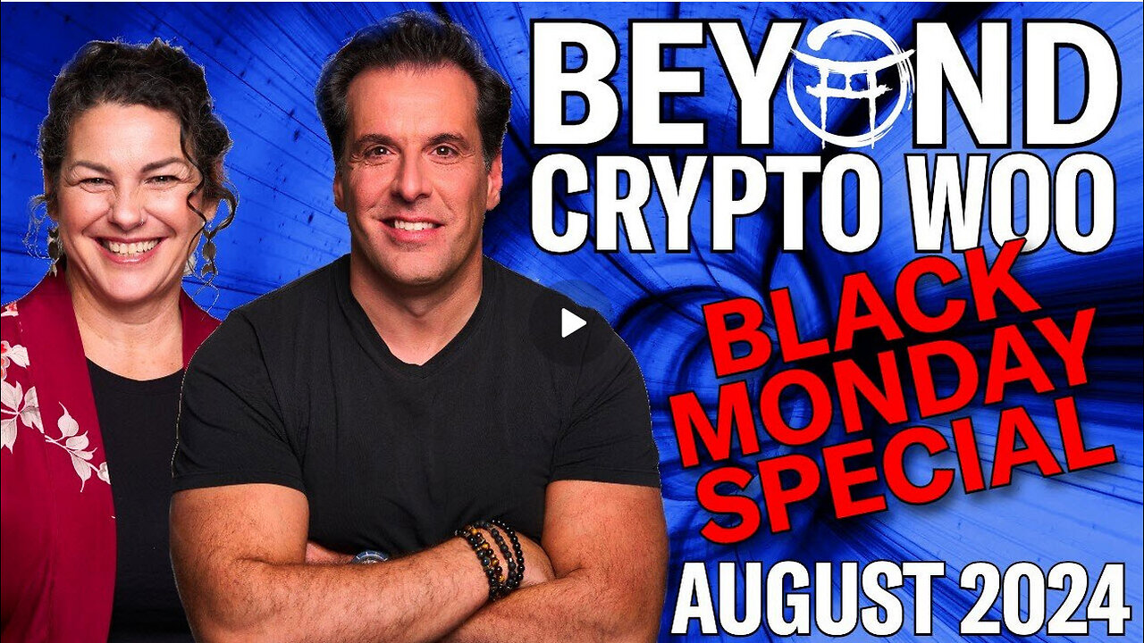 BLACK MONDAY - BEYOND CRYPTO WOO SPECIAL FORECAST WITJ JANINE & JEAN-CLAUDE