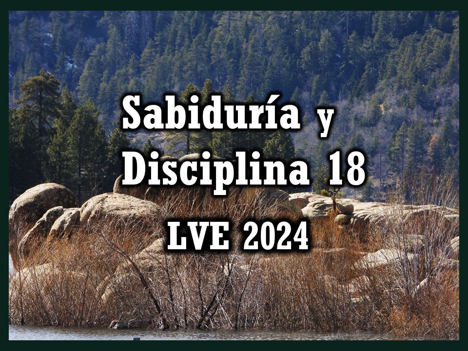 Sabiduría y Disciplina 18 - ¿Podemos cambiar el Apocalipsis? 1