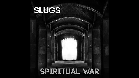 Slugs - Spiritual War