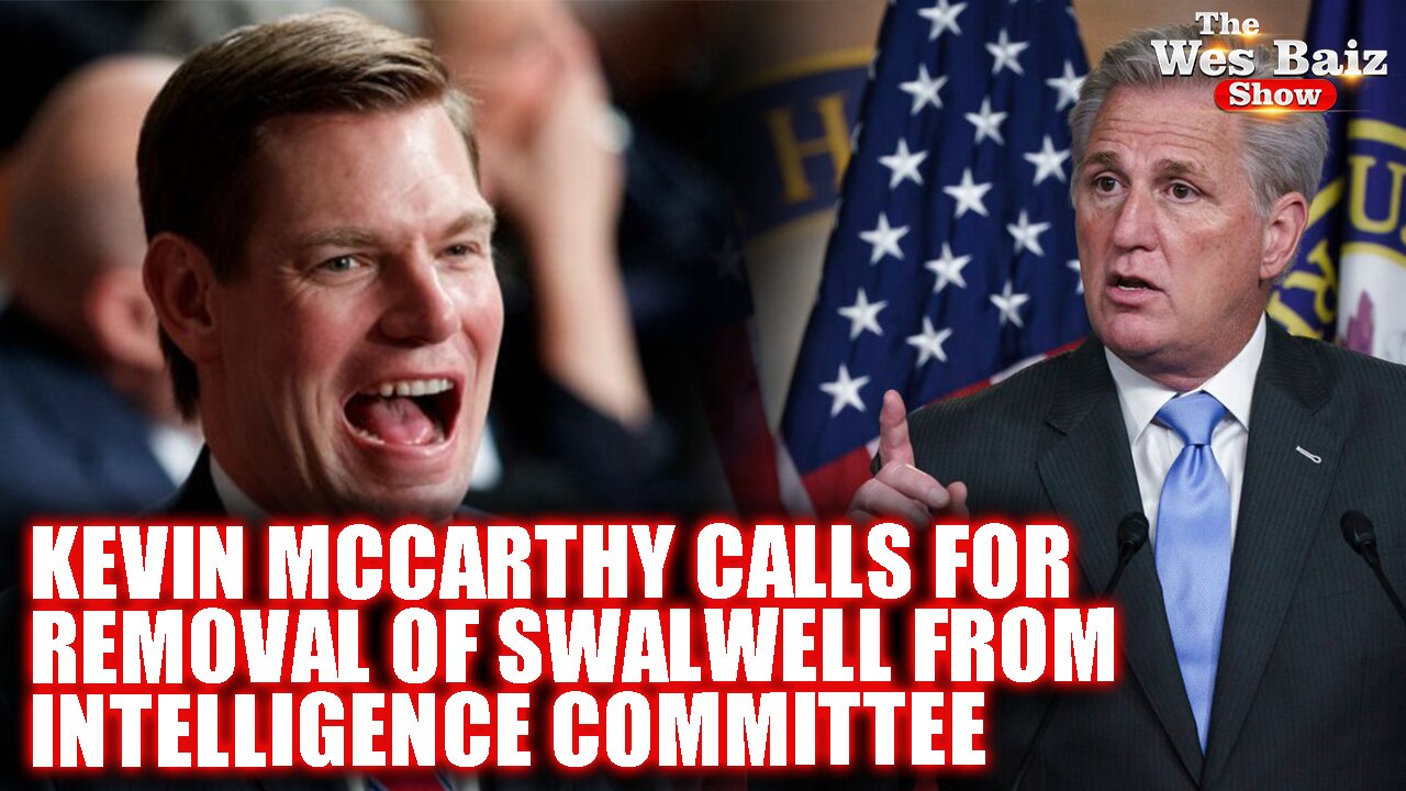 Kevin Mccarthy Calls For Removal Of Swalwell From Intelligence Committee