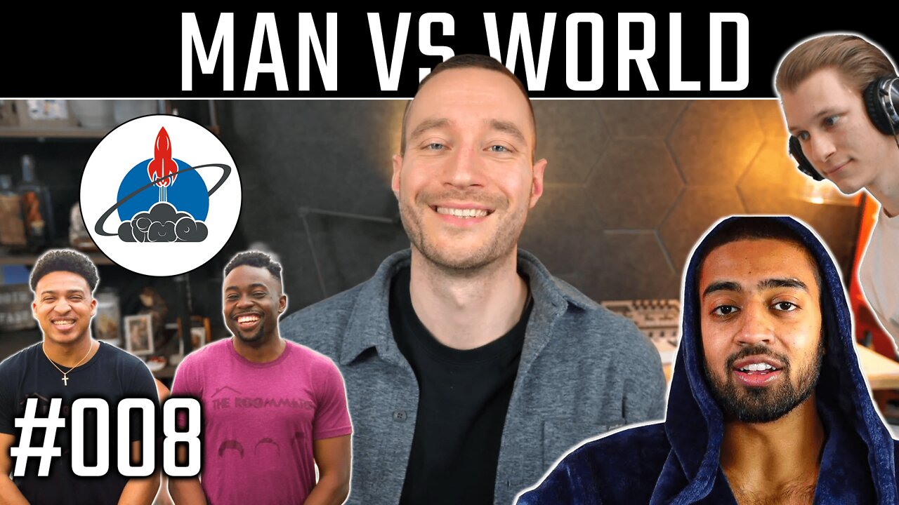 Man Vs. World Ep #008 | The Roomates | Hamza & Making Your Time A Priority | NoFap Advise