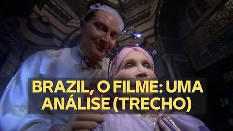 BRAZIL, O FILME: UMA ANÁLISE (TRECHO)