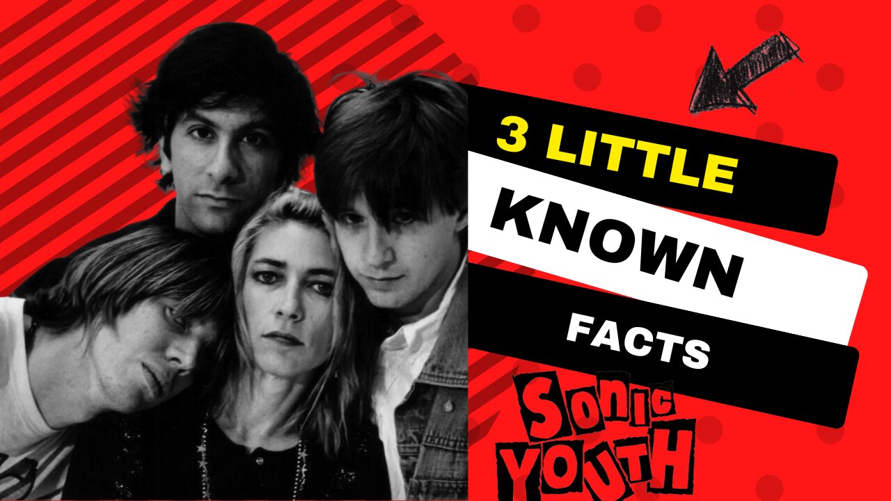 3 Little Known Facts Sonic Youth