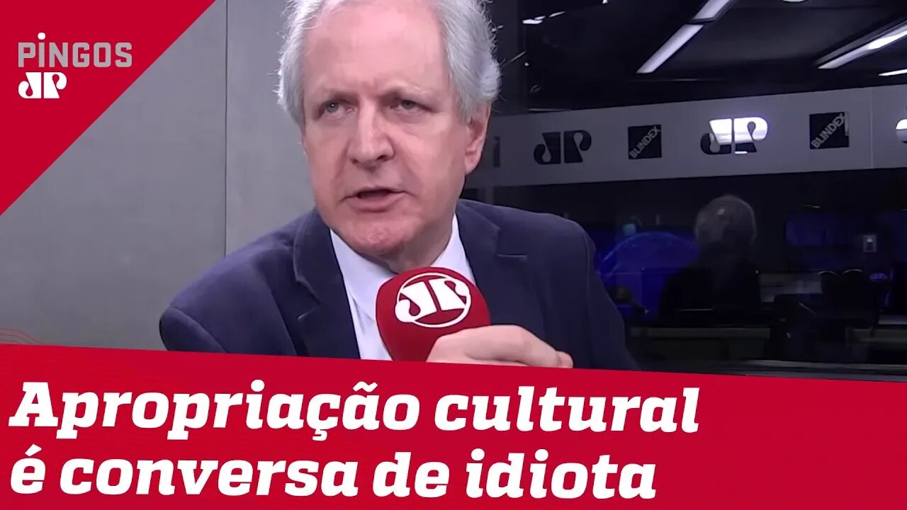 Augusto Nunes: Apropriação cultural é conversa de idiota