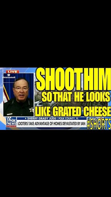 Shoot Him So That He Looks Like Grated Cheese! | #Shorts Polk County Sheriff Grady Judd Funny Moment