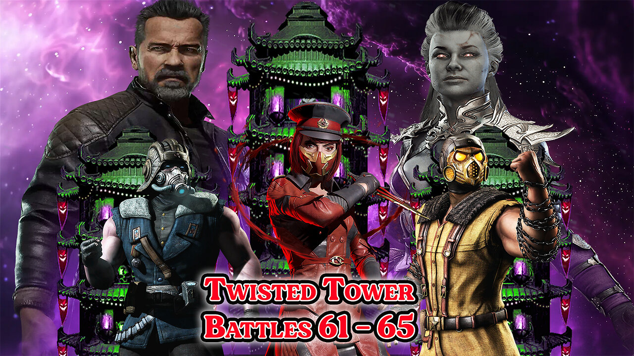 MK Mobile. TWISTED Tower - [ Battles 61 - 65 ]