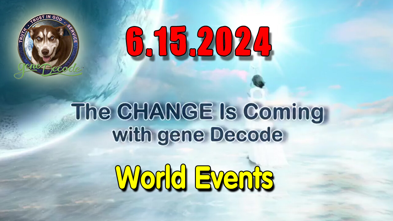 Gene Decode HUGE - A Guy and Gal Talk World Events June 15.