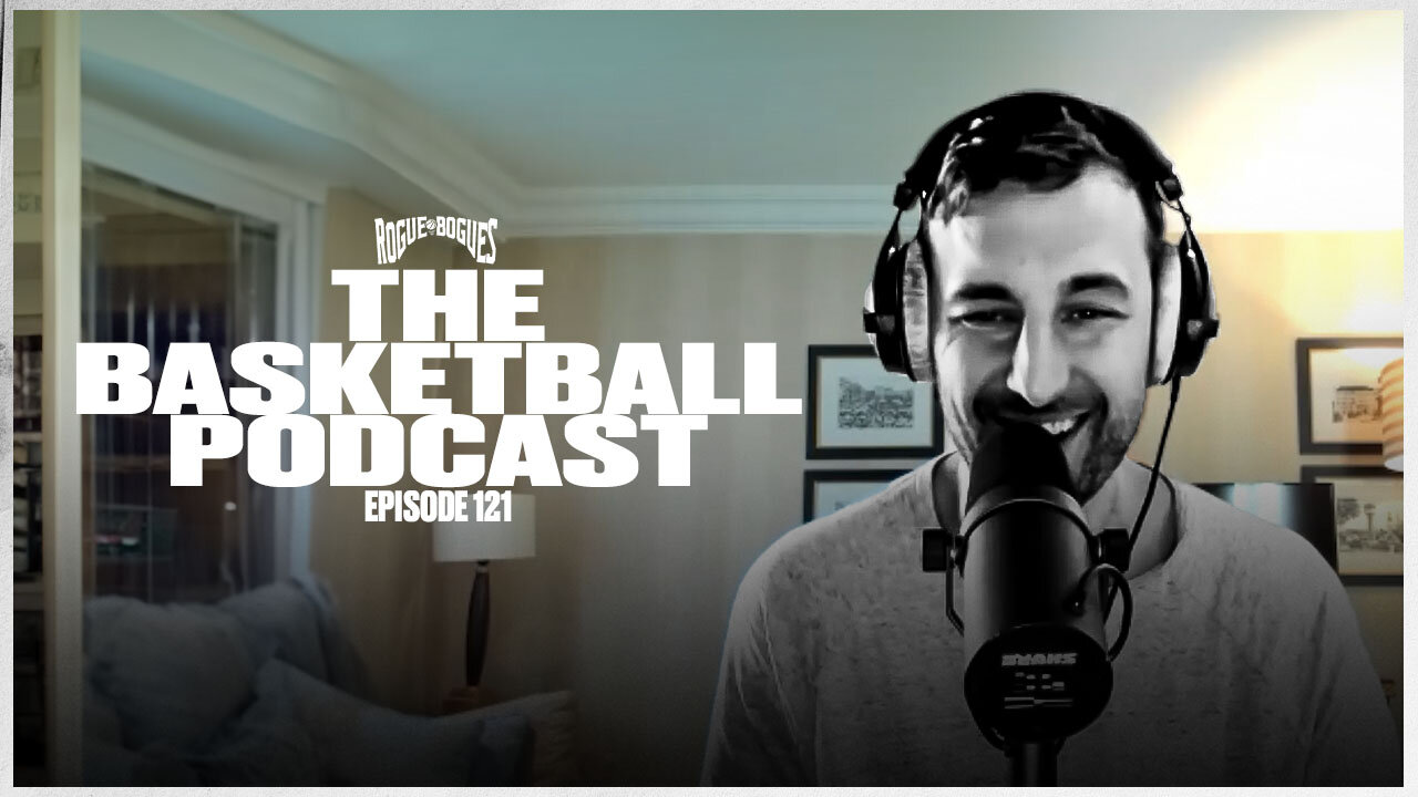 The Basketball Podcast - Episode 121 | Rogue Bogues by Andrew Bogut