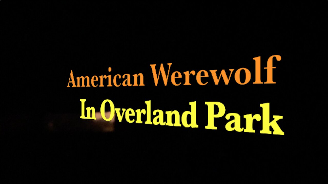 American Werewolf In Overland Park