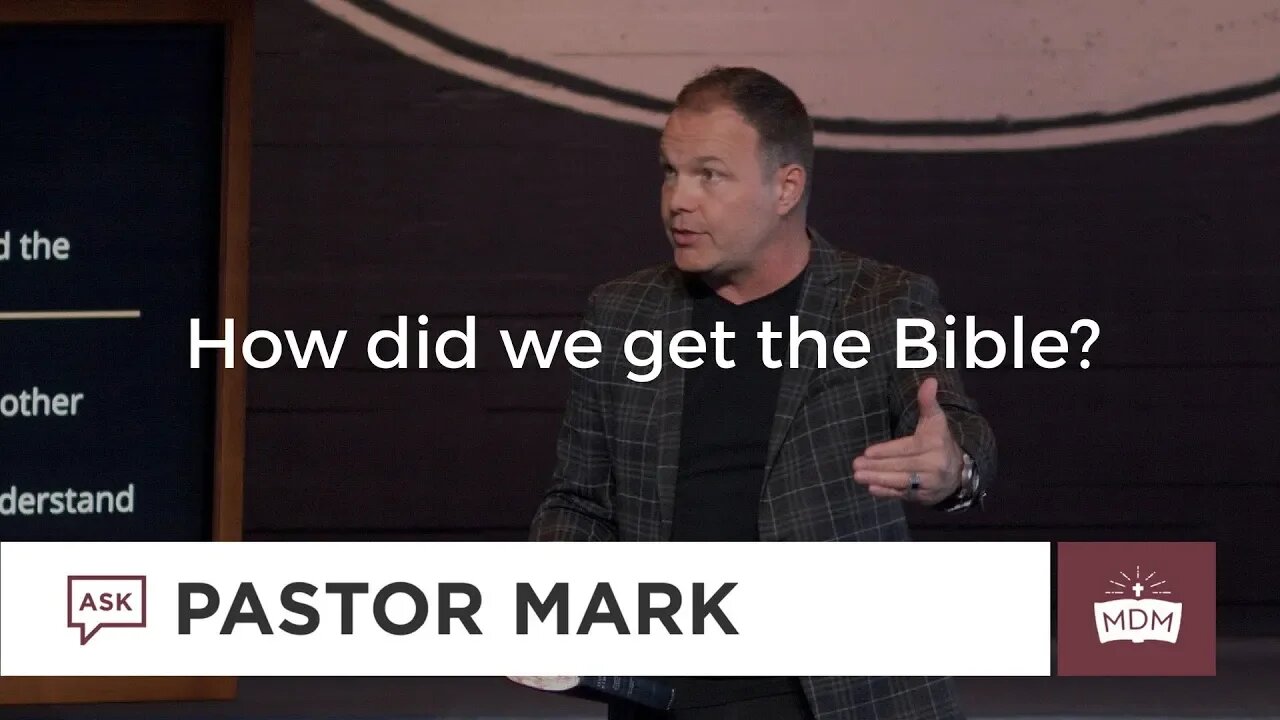 How did we get the Bible?