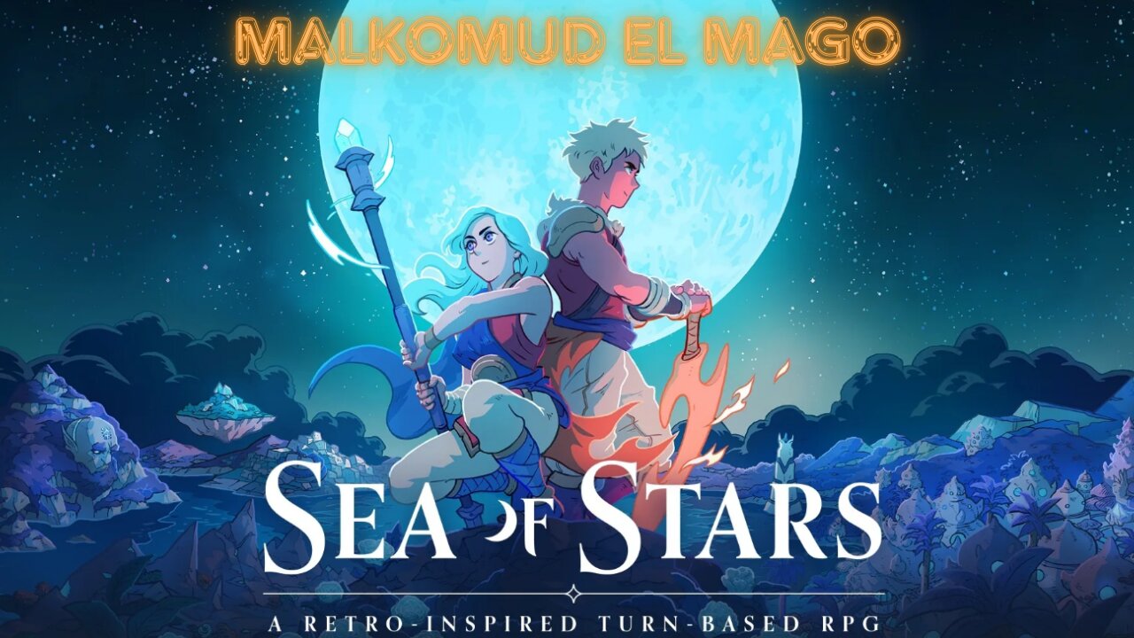 💫Sea Of Stars💫 - Malkomud El Mago