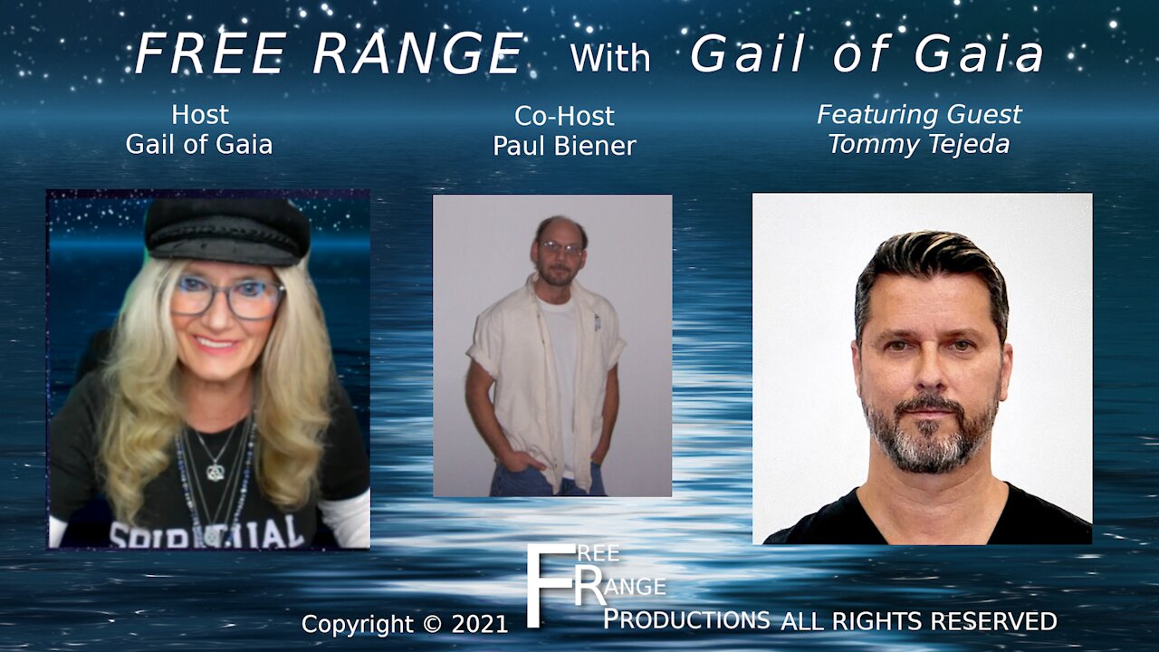 Animator, Multi-Talented Artist and ET Experiencer Tommy Tejeda on FREE RANGE with Gail of Gaia