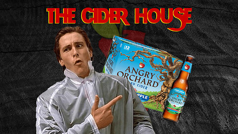 The Cider House | That's A Very Fine Cider You're Not Drinking | July 5, 2024