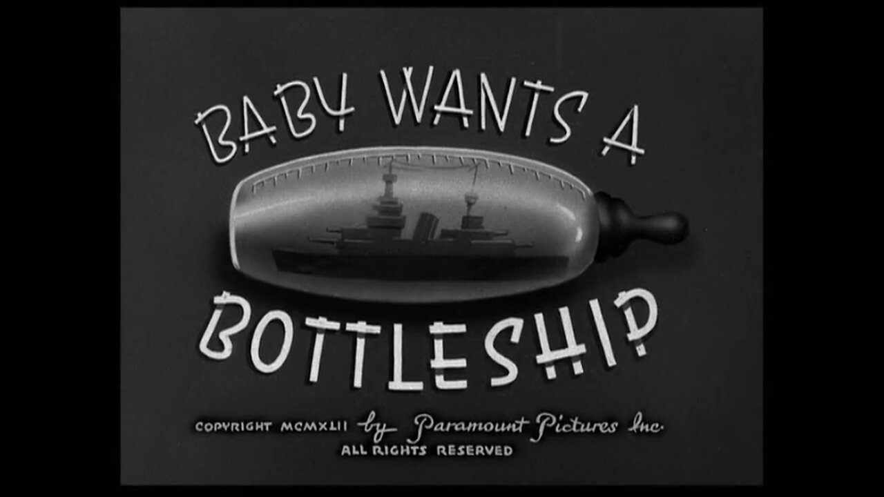 Popeye The Sailor - Baby Wants A Bottleship (1942)