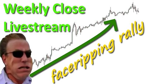 Weekly Close Livestream 7-14-2023
