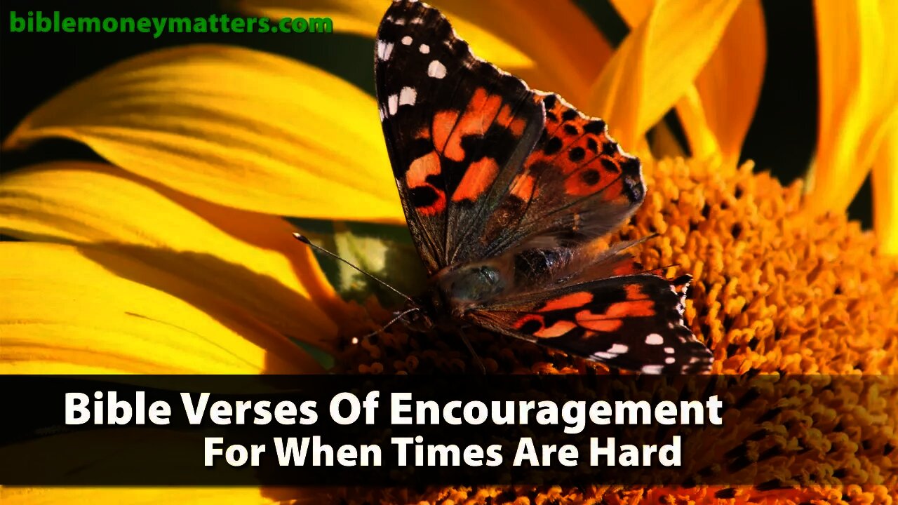 Bible Verses Of Encouragement For When Times Are Hard