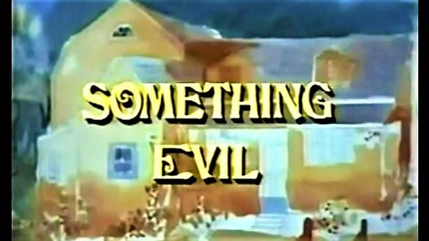 SOMETHING EVIL 1972 TV Movie Evil Demonic Presence Inhabits Rural Farmhouse Terrifies Family FULL MOVIE in HD