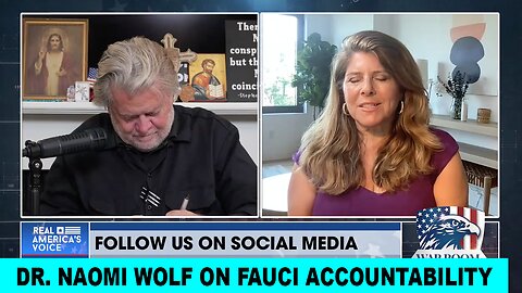 DR. NAOMI WOLF ON FAUCI ACCOUNTABILITY