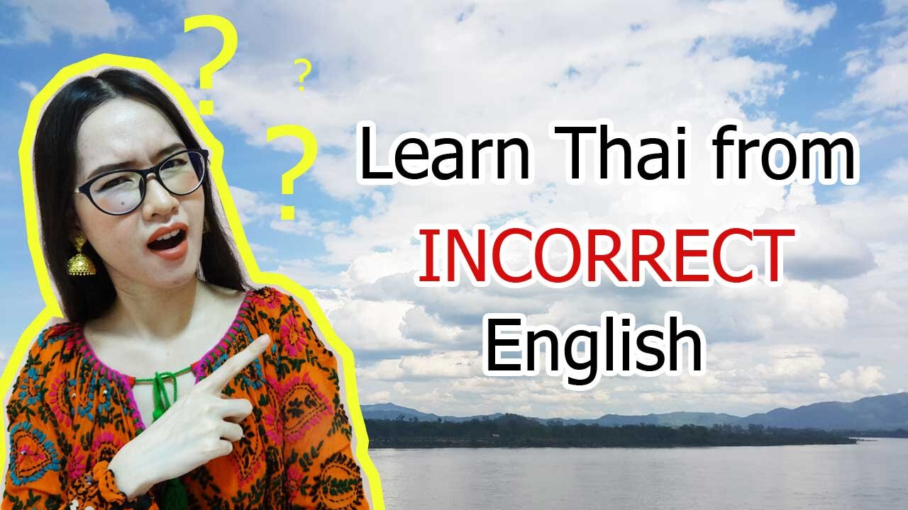 Learn Thai from incorrect English !?