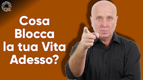 ✋ Cosa blocca la tua vita ADESSO?