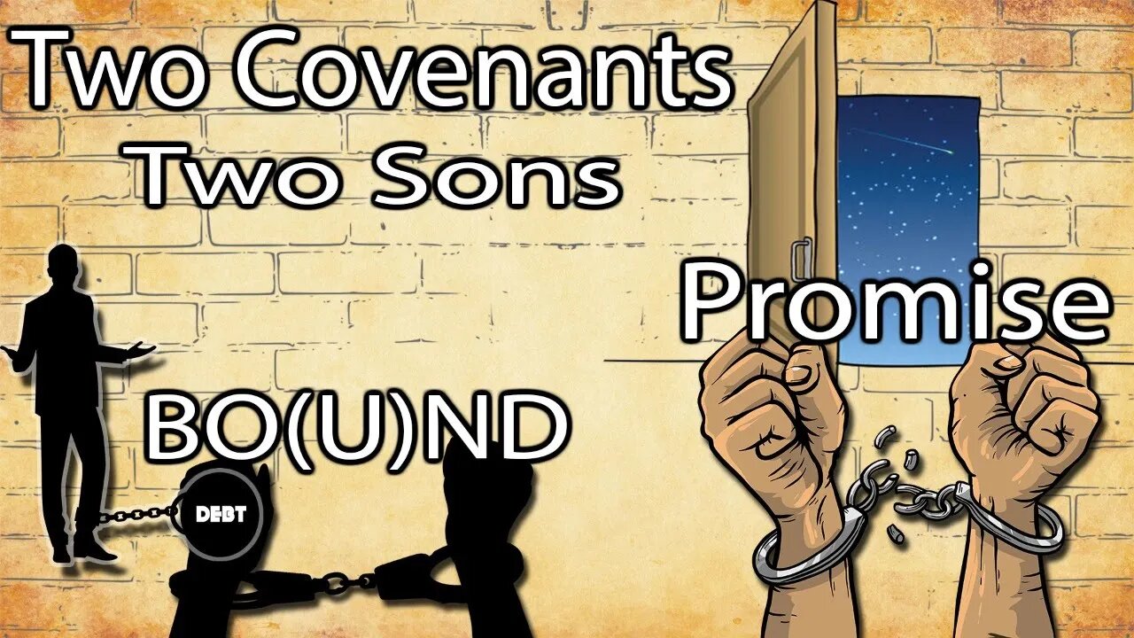 LIVE STUDY - Two Covenants - Two Sons