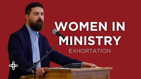 Women in Ministry | Shawn Paterson (Exhortation—King's Cross)