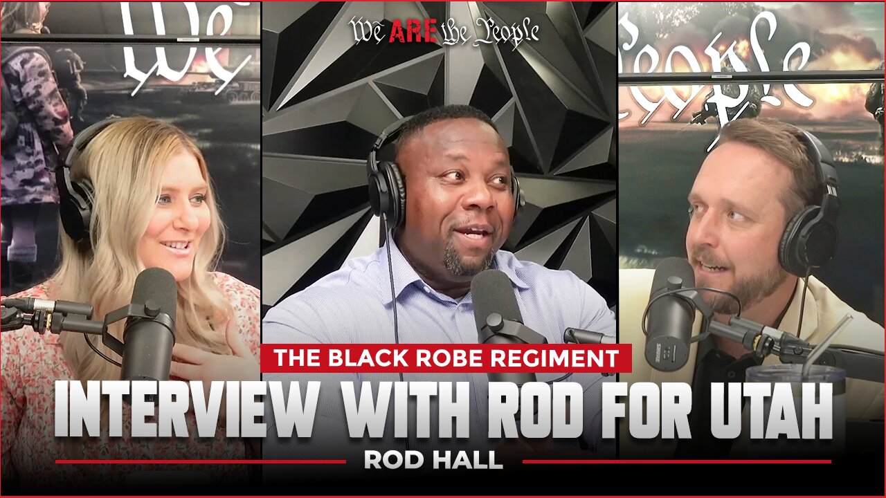 Interview With Rod For Utah | The Black Robe Regiment | Ep:5