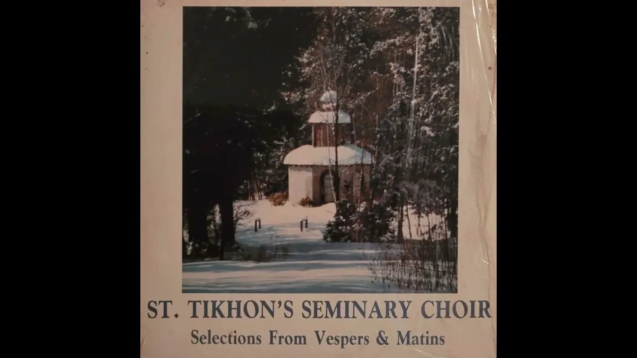 Saint Tikhon's Seminary Choir – Selections From Vespers & Matins