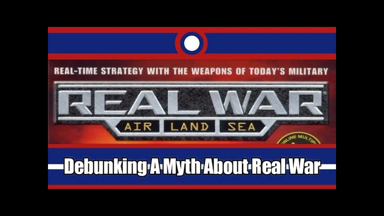 Debunking A Myth About Real War